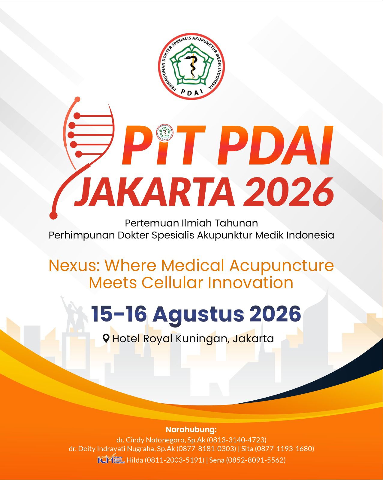 Pertemuan Ilmiah Tahunan (PIT) Jakarta 2026: Nexus: Where Medical Acupuncture Meets Cellular Innovation